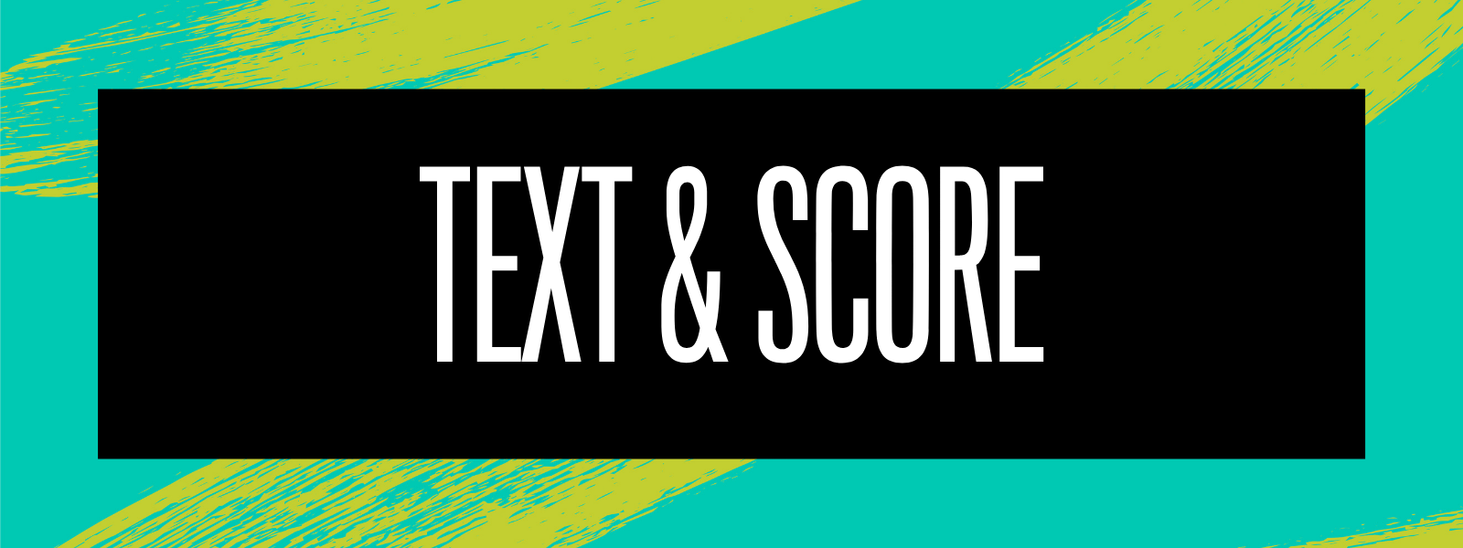 Text & Score